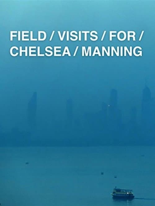 Field Visits for Chelsea Manning