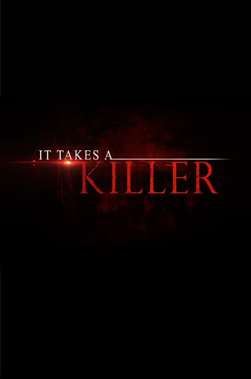 It Takes a Killer