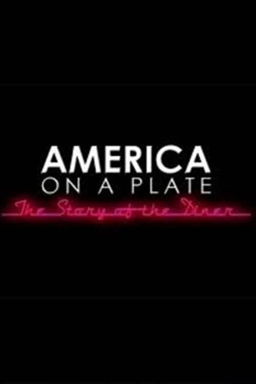 America on a Plate: The Story of the Diner