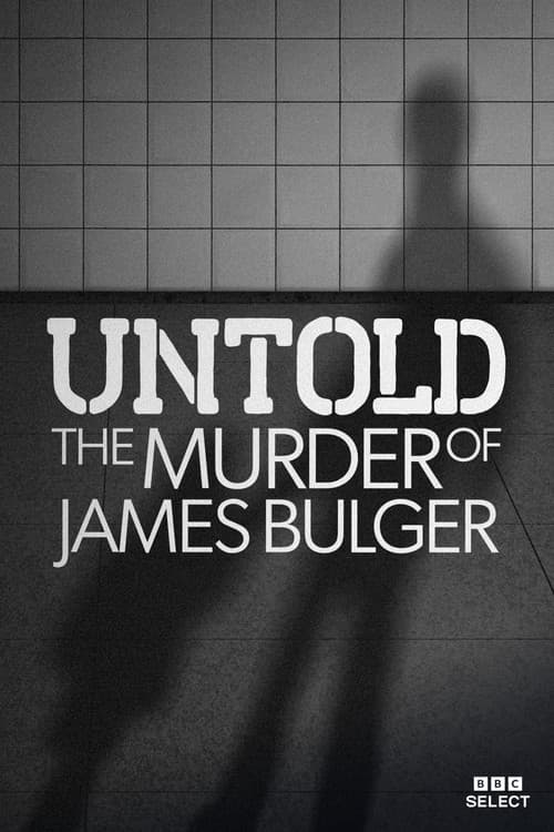 Untold: The murder of James Bulger
