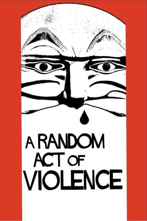 A Random Act of Violence