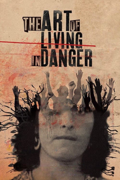 The Art of Living in Danger
