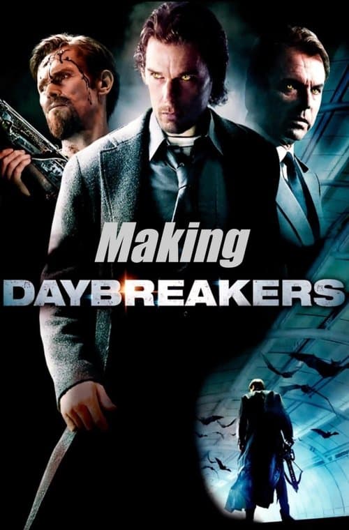 The Making of Daybreakers