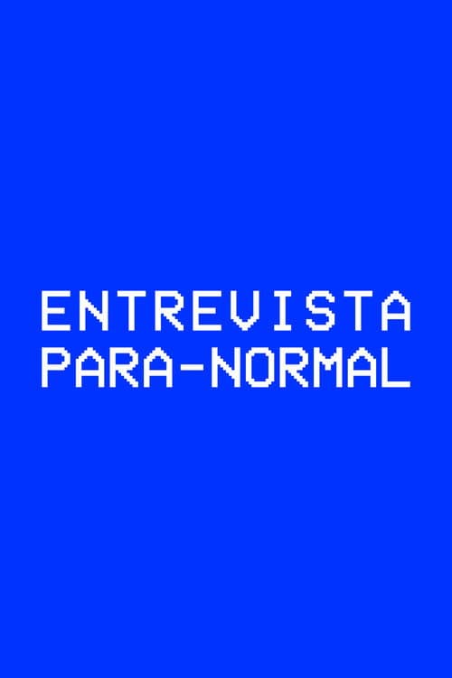 Entrevista Para-normal