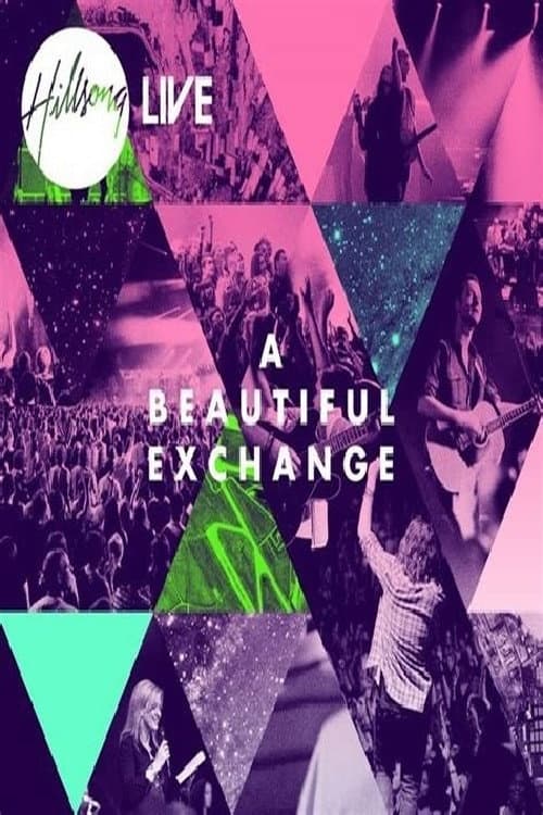 Hillsong Worship: A Beautiful Exchange