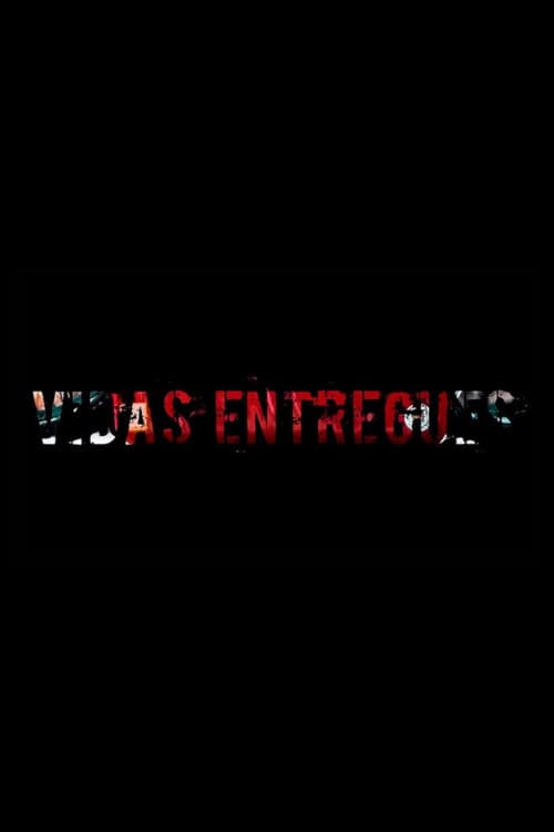 Vidas Entregues
