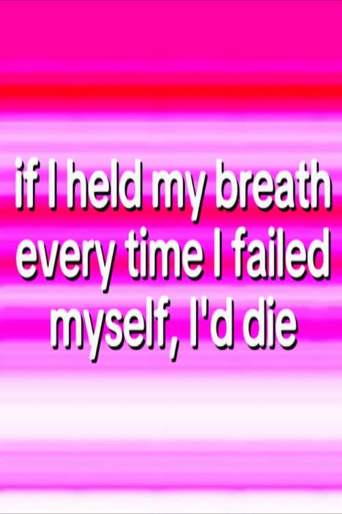 if I held my breath everytime I failed, I'd die