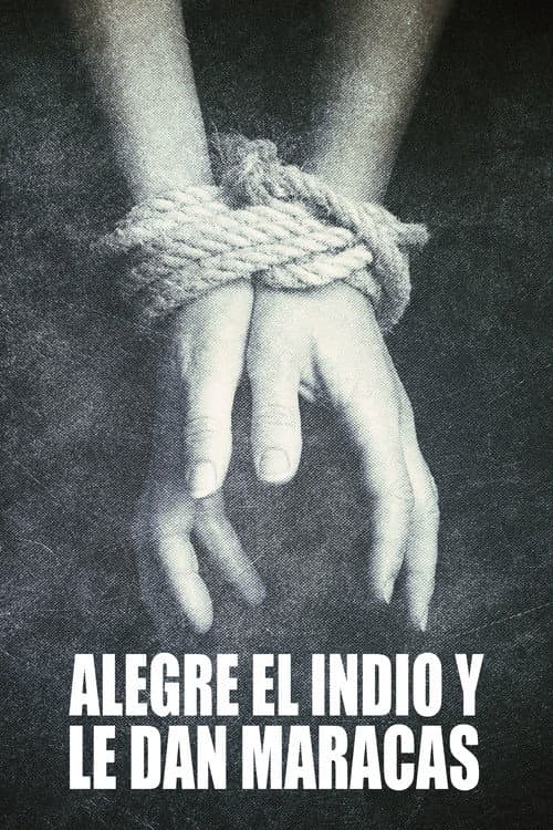 Alegre el indio y le dan maracas