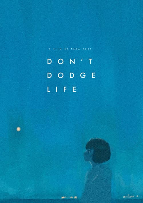 Don't Dodge Life