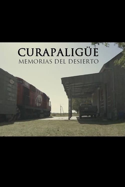 Curapaligüe: Memorias del desierto