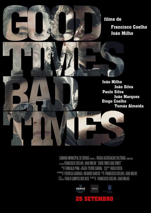 Good Times Bad Times