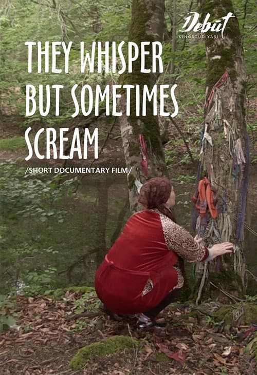 They Whisper But Sometimes Scream