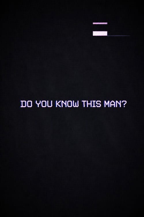 Do You Know This Man?