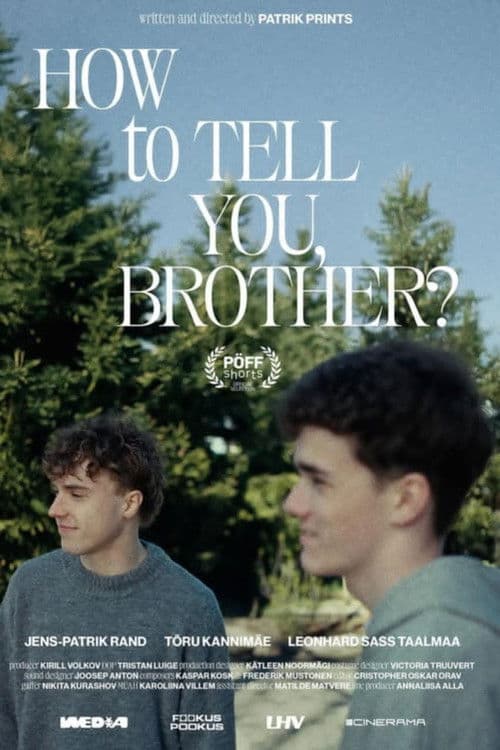 How to Tell You, Brother