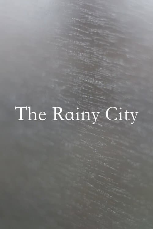 The Rainy City
