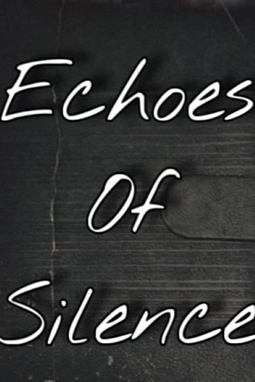 ECHOES OF SILENCE