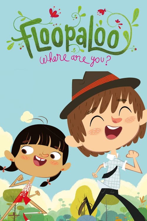 FloopaLoo, Where Are You?
