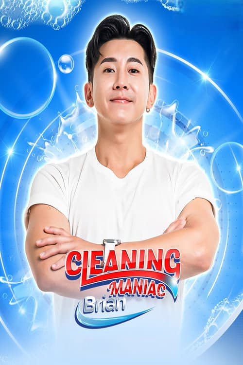 Cleaning Maniac Brian