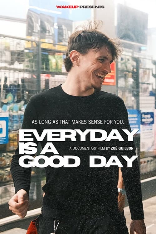 Everyday is a good day