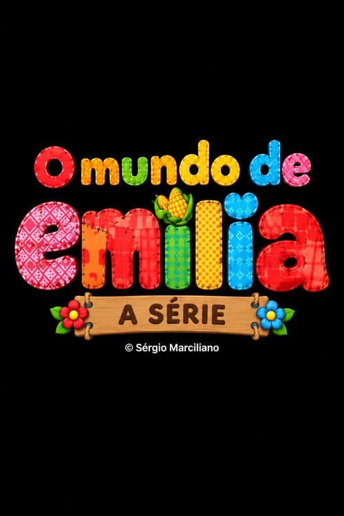 O Mundo de Emília - Sítio do Picapau Amarelo: A Série