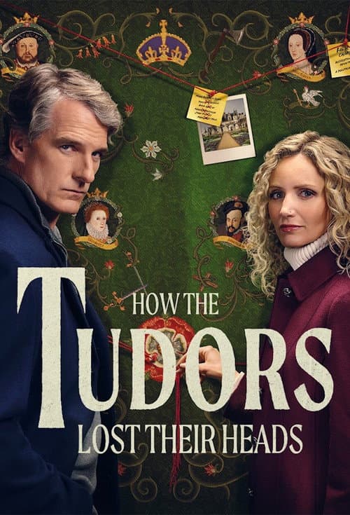 How the Tudors Lost Their Heads