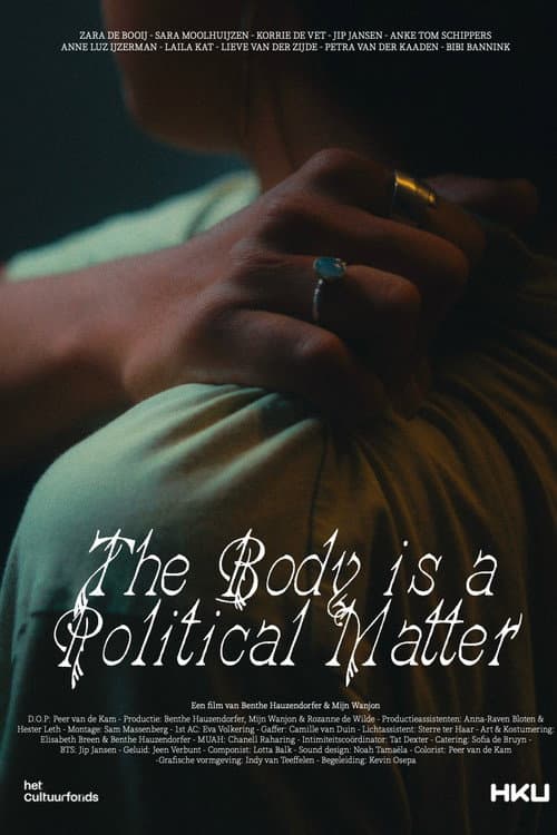 The Body Is  A Political Matter