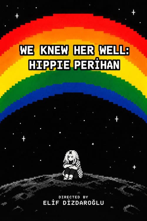 We Knew Her Well: Hippie Perihan