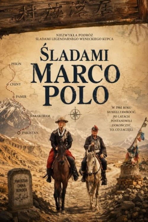 In The Footsteps Of Marco Polo