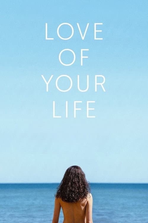 Love of Your Life