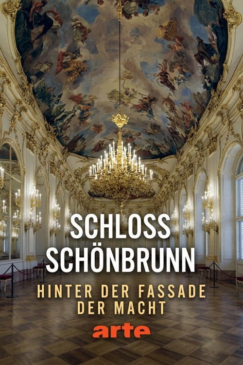 Schloss Schönbrunn - Hinter der Fassade der Macht