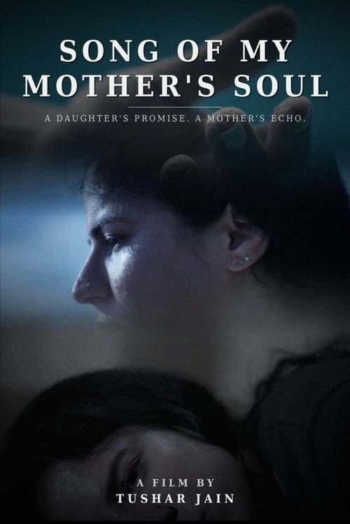SONG OF MY MOTHER'S SOUL