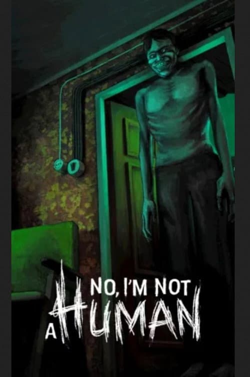 NO, I'M NOT A HUMAN!
