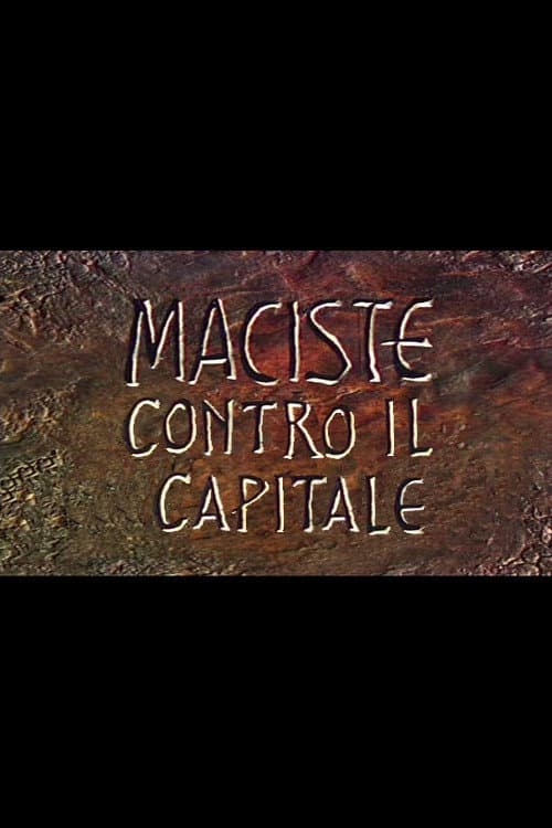 Maciste Against Capital