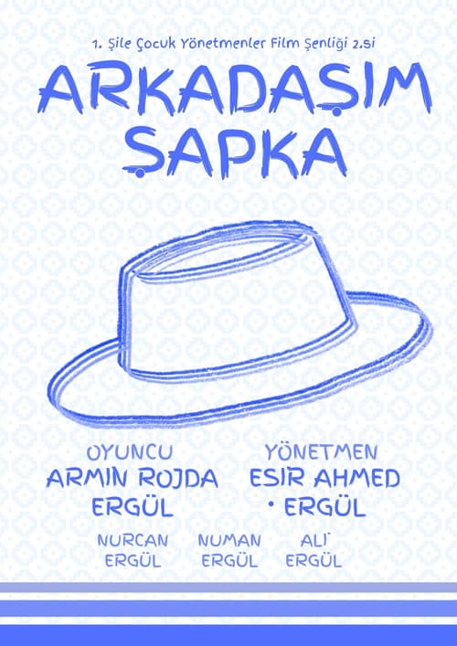Arkadaşım Şapka