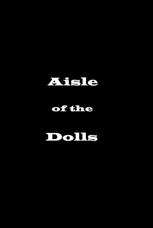Aisle of the Dolls