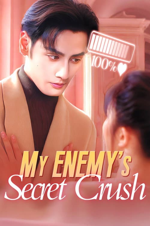 My Enemy’s Secret Crush