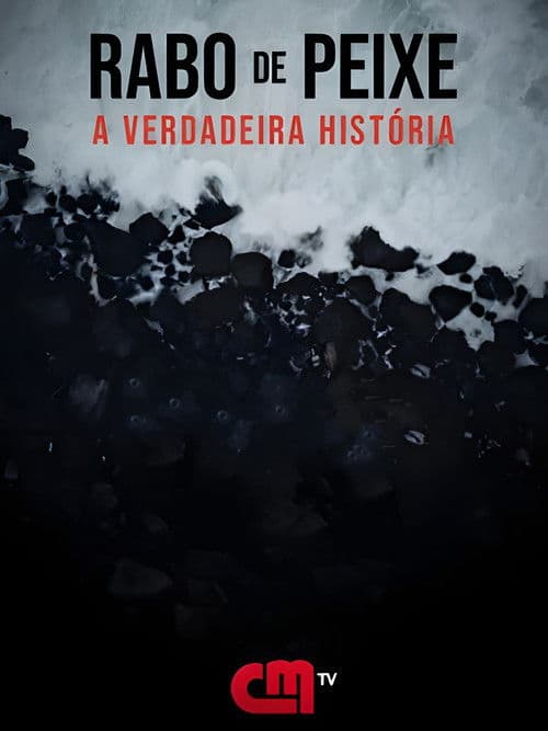 Rabo de Peixe - A Verdadeira História