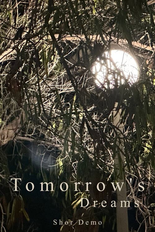 Tomorrow's Dreams  Short Demo