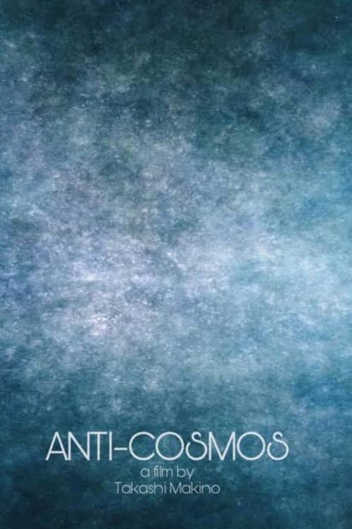 Anti-Cosmos