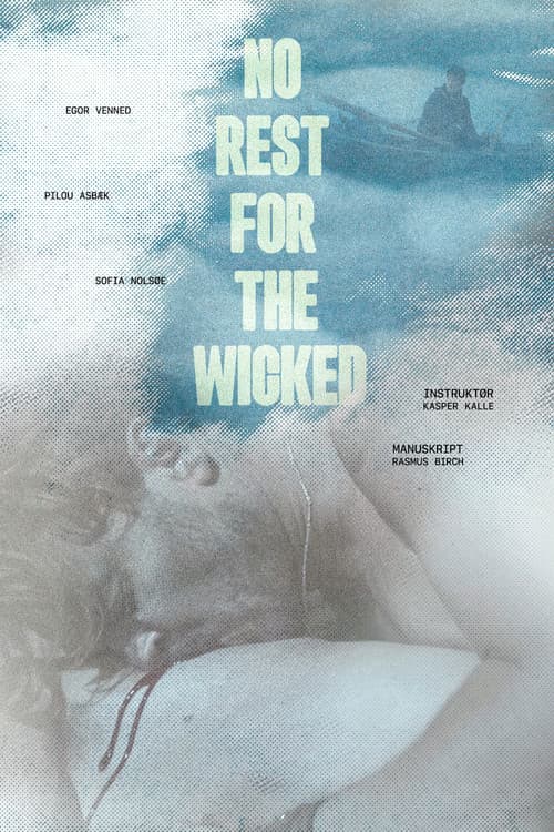 No Rest for the Wicked