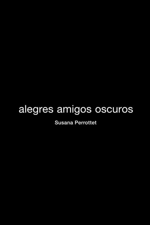 Alegres Amigos Oscuros