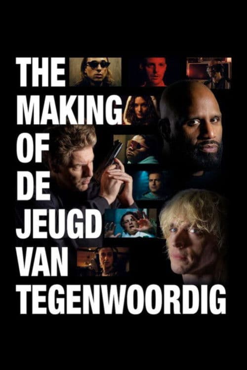 The Making of De Jeugd van Tegenwoordig