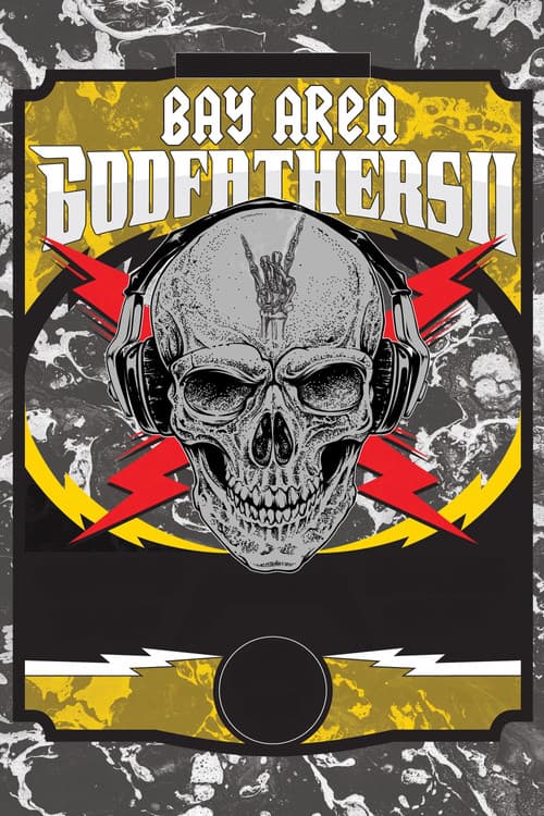 Bay Area Godfathers II