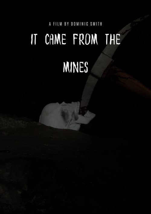 It Came From The Mines