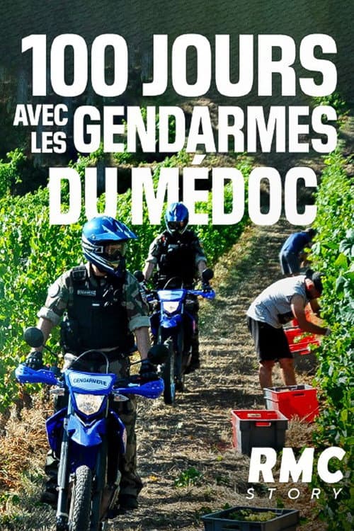 100 jours avec les Gendarmes du MĂŠdoc