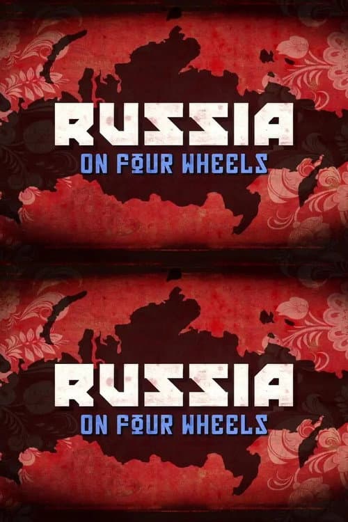 Russia on Four Wheels