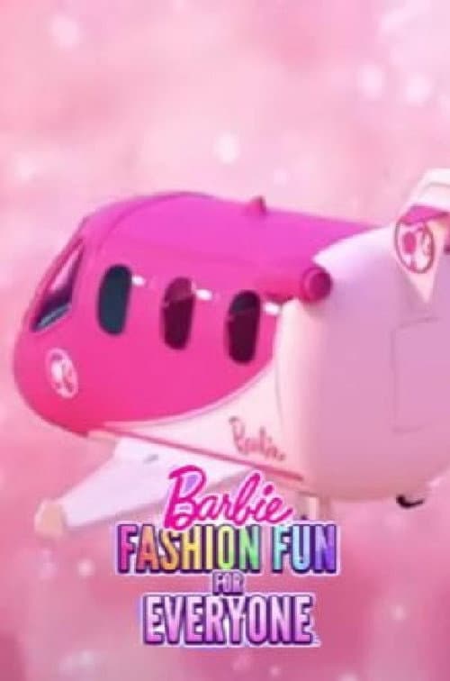 Barbie: Fashion Fun for Everyone