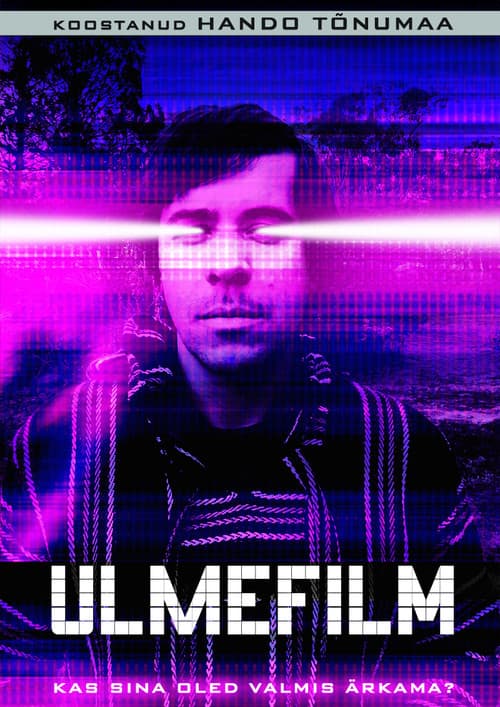 Ulmefilm.. kas sina oled valmis ärkama?